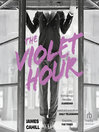 The Violet Hour